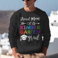 Proud Mom Of A Kindergarten Grad Shirt Graduation Unisex Sweatshirt