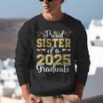 Proud Sister Of A Class Of 2025 Graduate Senior Graduation Unisex Sweatshirt