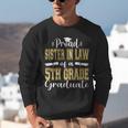 Proud Sister In Law Of 5th Grade Graduate 2023 Graduation Unisex Sweatshirt