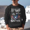 Proud US Air Force Sister Flag Air Force Graduation Sister Unisex Sweatshirt