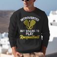 Racquetball Player Introvert Racquetball Unisex Sweatshirt Racquetball Player Introvert Racquetball Unisex Sweatshirt