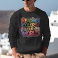 Reading Colors Our World Books Lover Unisex Sweatshirt Reading Colors Our World Books Lover Unisex Sweatshirt