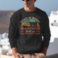Retro Please Be Patient With Me I'm From The 1900s Unisex Sweatshirt