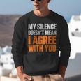 Sarcastic Introvert My Silence Doesn't Mean I Agree Unisex Sweatshirt