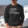 I Came I Saw I Left Early Design For Introverts Unisex Sweatshirt I Came I Saw I Left Early Design For Introverts Unisex Sweatshirt