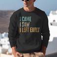 I Came I Saw I Left Early Introverts Lovers Unisex Sweatshirt I Came I Saw I Left Early Introverts Lovers Unisex Sweatshirt