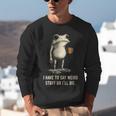 I Have To Say Weird Stuff Or I'Ll Die Frog Meme Introverts Unisex Sweatshirt I Have To Say Weird Stuff Or I'Ll Die Frog Meme Introverts Unisex Sweatshirt