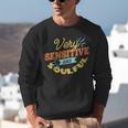 Very Sensitive And Soulful Introvert Unisex Sweatshirt