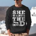 She Wants The EdD Graduation Doctorate EdD Graduate Unisex Sweatshirt
