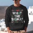 What The Sigma Christmas Party Outfit For Introverts Unisex Sweatshirt What The Sigma Christmas Party Outfit For Introverts Unisex Sweatshirt