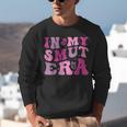 In My Smut Era Groovy Smut Book Reading Spicy Book Romance Unisex Sweatshirt