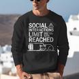 Social Interactions Limit Reached Introvert Tired Unisex Sweatshirt Social Interactions Limit Reached Introvert Tired Unisex Sweatshirt