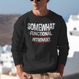 Somewhat Functional Introvert Unisex Sweatshirt Somewhat Functional Introvert Unisex Sweatshirt