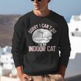 Sorry I Can't Go I'm An Indoor Cat Lazy Humor Introvert Cat Unisex Sweatshirt