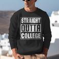 Straight Outta College Graduate Graduation 2025 Grad Men Unisex Sweatshirt