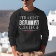 Straight Outta College Shirt Class Of 2018 Graduation Unisex Sweatshirt
