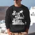 Sue You Soon Law Student School Graduation Unisex Sweatshirt