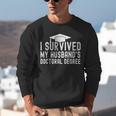 I Survived My Husband's Doctoral Degree Graduation Husband Unisex Sweatshirt