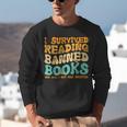 I Survived Reading Banned Books Read Librarian Men Women Unisex Sweatshirt I Survived Reading Banned Books Read Librarian Men Women Unisex Sweatshirt