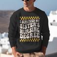 i Survived My Sisters Nursing Degree School Graduation Party Unisex Sweatshirt