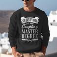 Survivor Of My Daughter's Master Degree Masters Graduation Unisex Sweatshirt