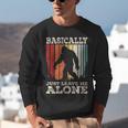 Vintage Basically Just Leave Me Alone Bigfoot Introverts Unisex Sweatshirt