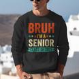 Vintage Bruh I'm A Senior Class Of 2025 Graduation Women Men Unisex Sweatshirt