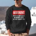 Warning Drinking May Cause Memory Loss Or Worst Memory Loss Unisex Sweatshirt Warning Drinking May Cause Memory Loss Or Worst Memory Loss Unisex Sweatshirt