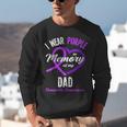 I Wear Purple In Memory For My Dad Dementia Awareness Unisex Sweatshirt I Wear Purple In Memory For My Dad Dementia Awareness Unisex Sweatshirt
