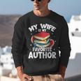 My Wife Is My Favorite Author Book Writer Unisex Sweatshirt