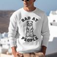 Bad At People Ferret Introvert Saying Slogan Unisex Sweatshirt