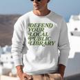 Defend Your Local Public Library For Book Lovers Unisex Sweatshirt