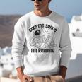 GIVE ME Space I'm Reading Kids Astronaut Book Reader Meme Premium Tri-Blend Unisex Sweatshirt