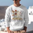 Just One More Chapter Open Book Flowers Unisex Sweatshirt