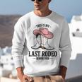 This Is My Last Rodeo Senior 2026 Cowgirl Graduation Unisex Sweatshirt
