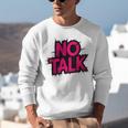 No Small Talk Zone – Introvert Quote Unisex Sweatshirt No Small Talk Zone – Introvert Quote Unisex Sweatshirt