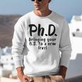 Phd Shirt Bs Doctorate Graduation Doctoral Unisex Sweatshirt