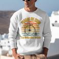 Please Be Kind I'm From The 1900s Penny Farthing Unisex Sweatshirt Please Be Kind I'm From The 1900s Penny Farthing Unisex Sweatshirt