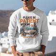 Please Be Patient With Me I'm From The 1900s 19TH Vintage Unisex Sweatshirt