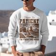 Please Be Patient With Me I'm From The 1900s Country Girl Unisex Sweatshirt