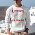 Please Be Patient With Me I'm From The 1900s Grandma Grandpa Premium Unisex Sweatshirt