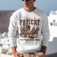 Please Be Patient With Me I'm From The 1900s 1900s Meme Unisex Sweatshirt Please Be Patient With Me I'm From The 1900s 1900s Meme Unisex Sweatshirt