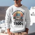 Please Be Patient I'm From The 1900s Retro Vintage Computer Unisex Sweatshirt
