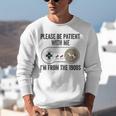 Please Be Patient With Me I'm From The 1900s Vintage Gamer Unisex Sweatshirt