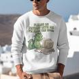 Please Be Patient I'm From The 1900s Vintage Men Women Unisex Sweatshirt