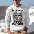 Read Books Stay Weird Book Lover Joke Introvert Reading Premium Unisex Sweatshirt Read Books Stay Weird Book Lover Joke Introvert Reading Premium Unisex Sweatshirt