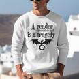 A Reader Without Their Book Is A Tragedy Dragon Rider Unisex Sweatshirt