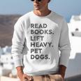 Retro Gym Book Lover Read Books Lift Heavy Pet Dogs Unisex Sweatshirt Retro Gym Book Lover Read Books Lift Heavy Pet Dogs Unisex Sweatshirt