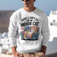 Sorry I Can’t Go I’m An Indoor Cat Couch Introvert Cat Unisex Sweatshirt