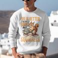 Squirrel Animal Life Is Better With Books And a Unisex Sweatshirt